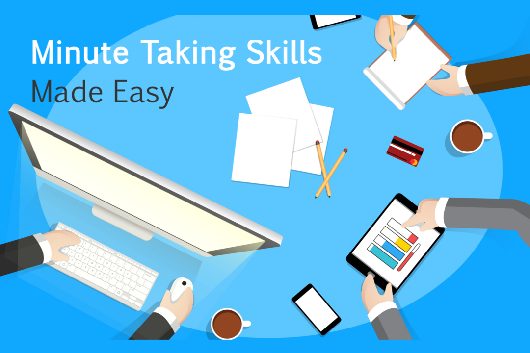 Minute Taking Skills Made Easy North & Western Lancashire Chamber of